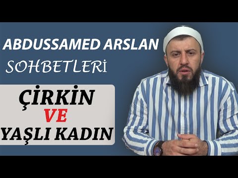 Abdussamed ARSLAN Konu: ÇİRKİN VE YAŞLI KADIN