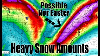 Another Significant Winter Storm Is Brewing (Potential Nor Easter?)