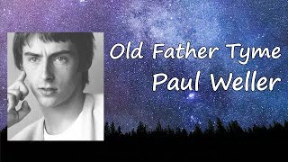 Paul Weller | Old Father Tyme | Lyric