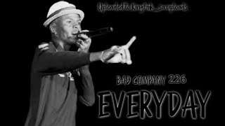 Bad Company 226 _ Everyday
