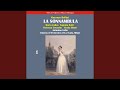 Miniature de la vidéo de la chanson La Sonnambula: Atto I, Scena 2. “È Menzogna”