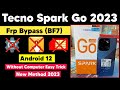 Tecno spark go 2023 bf7 android 12 frp bypass  spark go google account remove without pc no apk