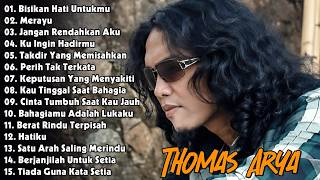 Download lagu THOMAS ARYA LAGU SEDIH - 15 SLOW ROCK TERBAIK YANG MEMUKAU HATI - Bisikan Hati Untukmu - Thomas Arya