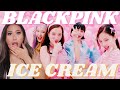 BLACKPINK - ICE CREAM W/ SELENA GOMEZ MV REACTION | ShilaBui