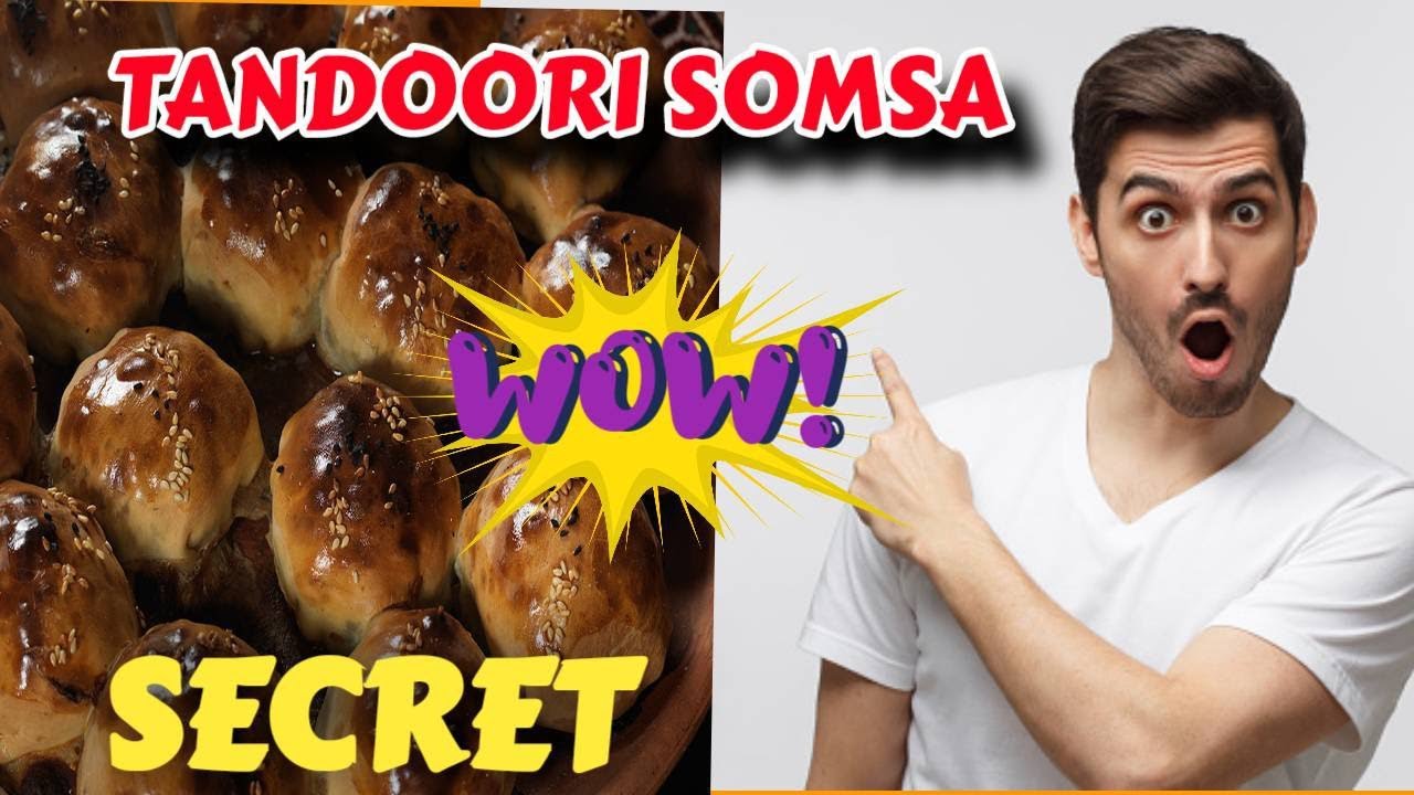 The Best Tandoori Somsa in Uzbekistan - The Secret Revealed - YouTube