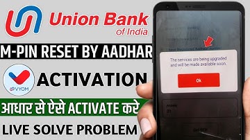 Vyom app the services are being upgraded and will be made available soon mpin reset by aadhar