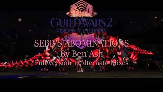 Sebbs Abominations By Ben Ash - Full Version And Alternate Mixes Visions Of Eternity