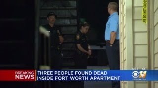 Police Say 3 Found Dead At West Fort Worth Apartment