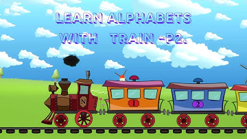 Learn Alphabet Train Song - 3D Animation Alphabet ABC Train song for children | 2nd part |