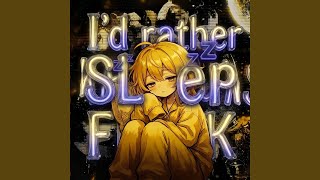 Id Rather Sleep Funk