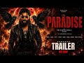 Paradise Second Trailer (Telugu) | Natural Star Nani | Srikanth odela | Anirudh ravichandran 