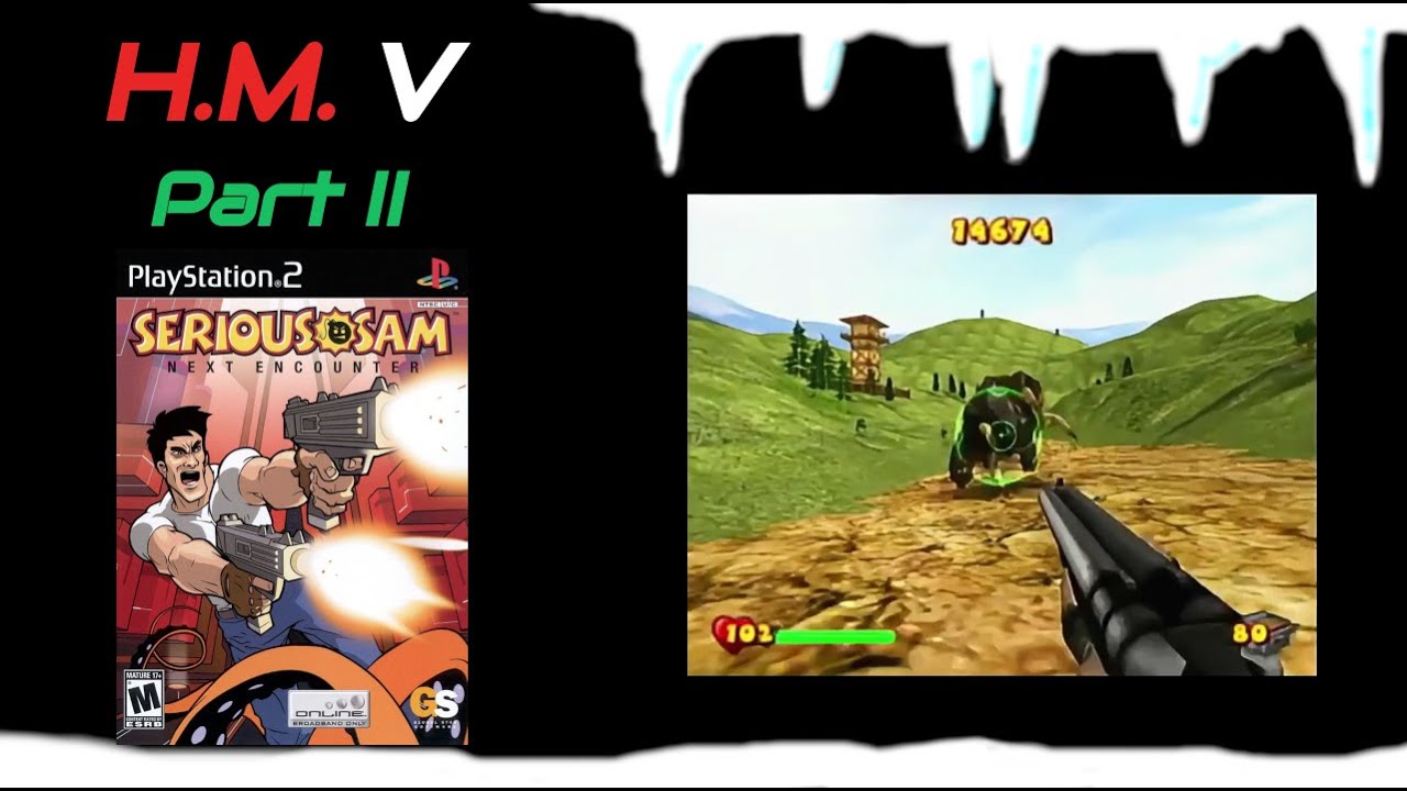 HOLIDAY MARATHON V (Pt. 2/4): "Serious Sam: Next Encounter" (PS2)