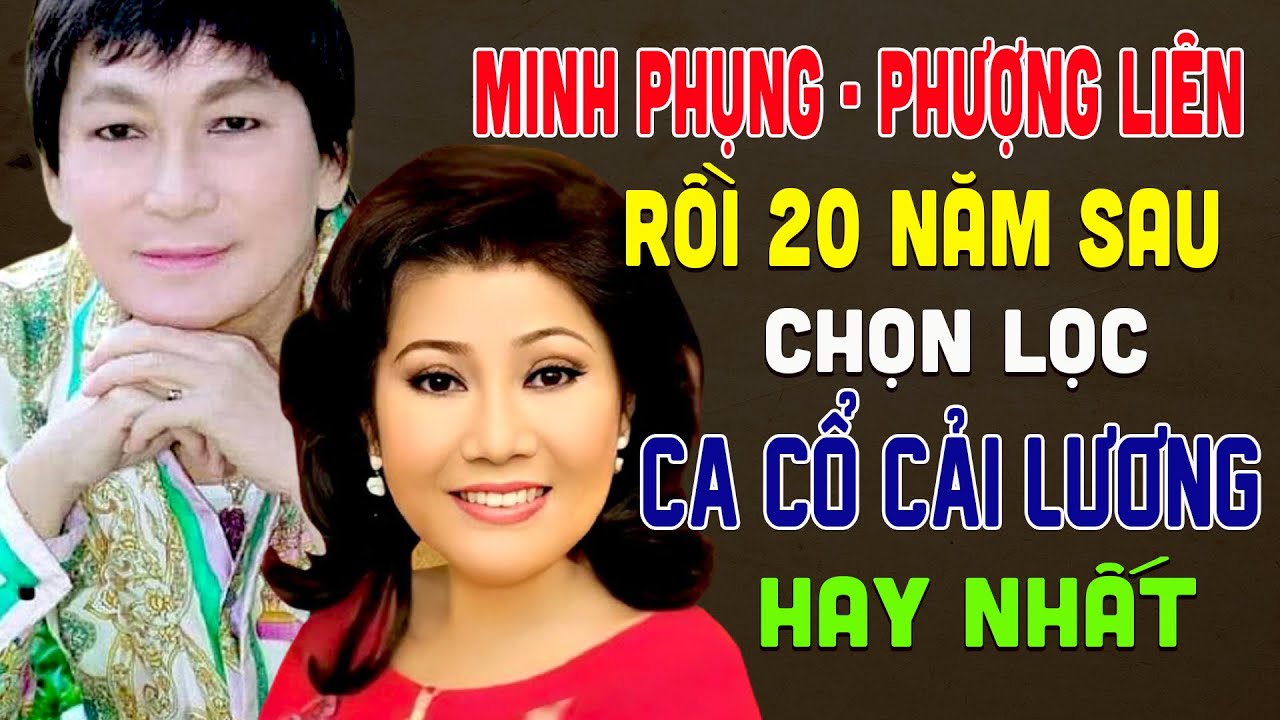 Rồi 20 Năm Sau - Minh Phụng Phượng Liên | Chọn Lọc Ca Cổ Cải Lương Hay Nhất Nghe Là Ghiền
