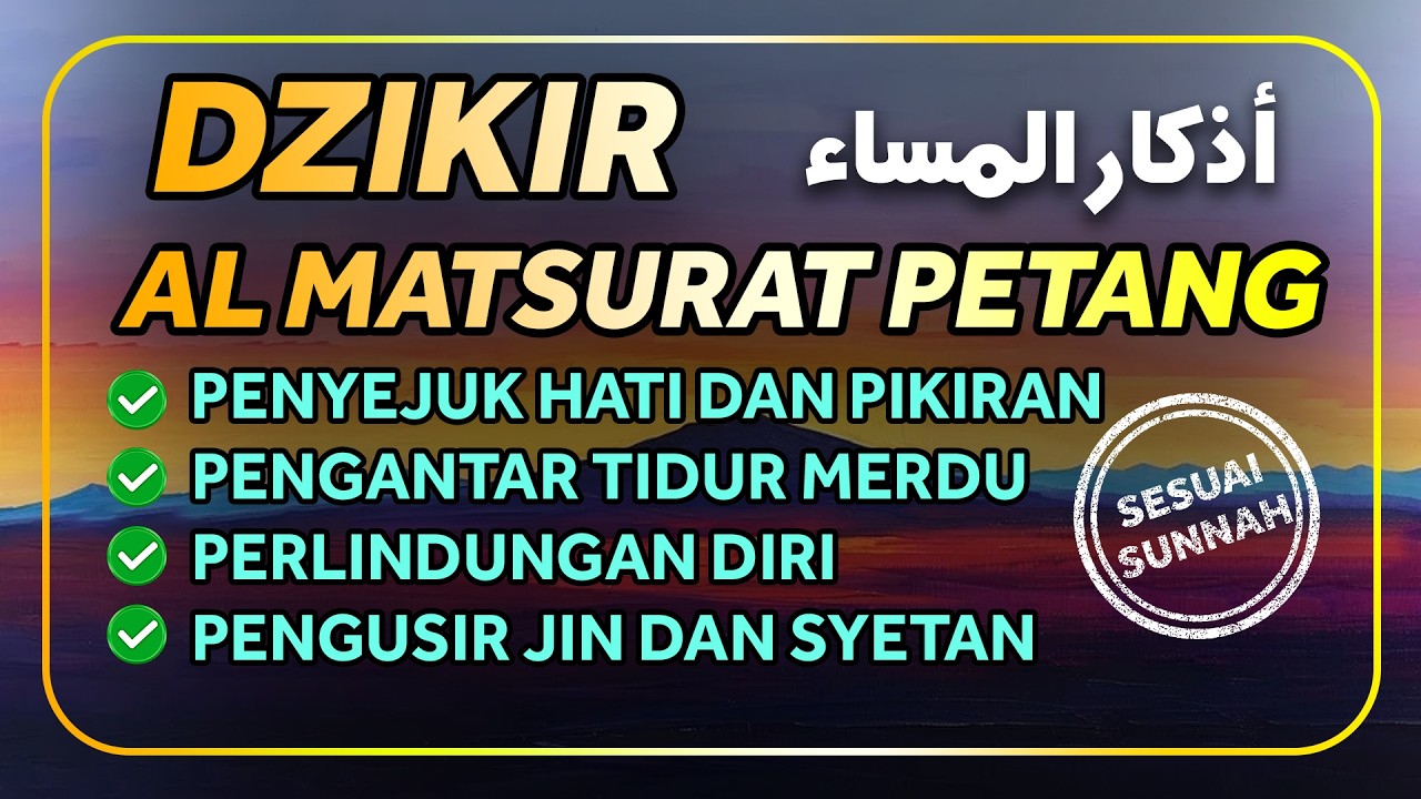 Dzikir Sore Sesuai Sunnah Rasulullah ﷺ | Penentram Hati & Perlindungan Malam