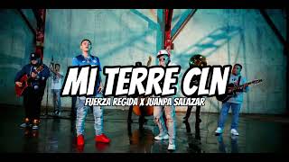 Fuerza Regida X Juanpa Salazar -  MI TERRE CLN (Letra/Lyrics)