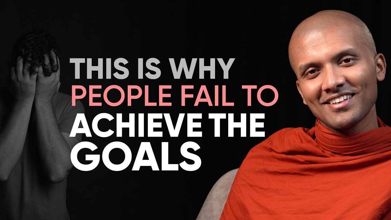 Outline Video This is why people fail to achieve the goals... | Buddhism In English