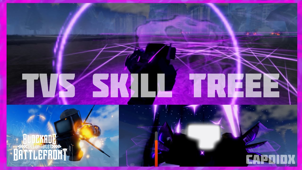 TV MANS NEW UPGRADES AND SKILL TREE | Blockade Battlefront - YouTube