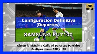 Televisor Samsung RU7100 (Smart tv): Configuración Definitiva para Deportes