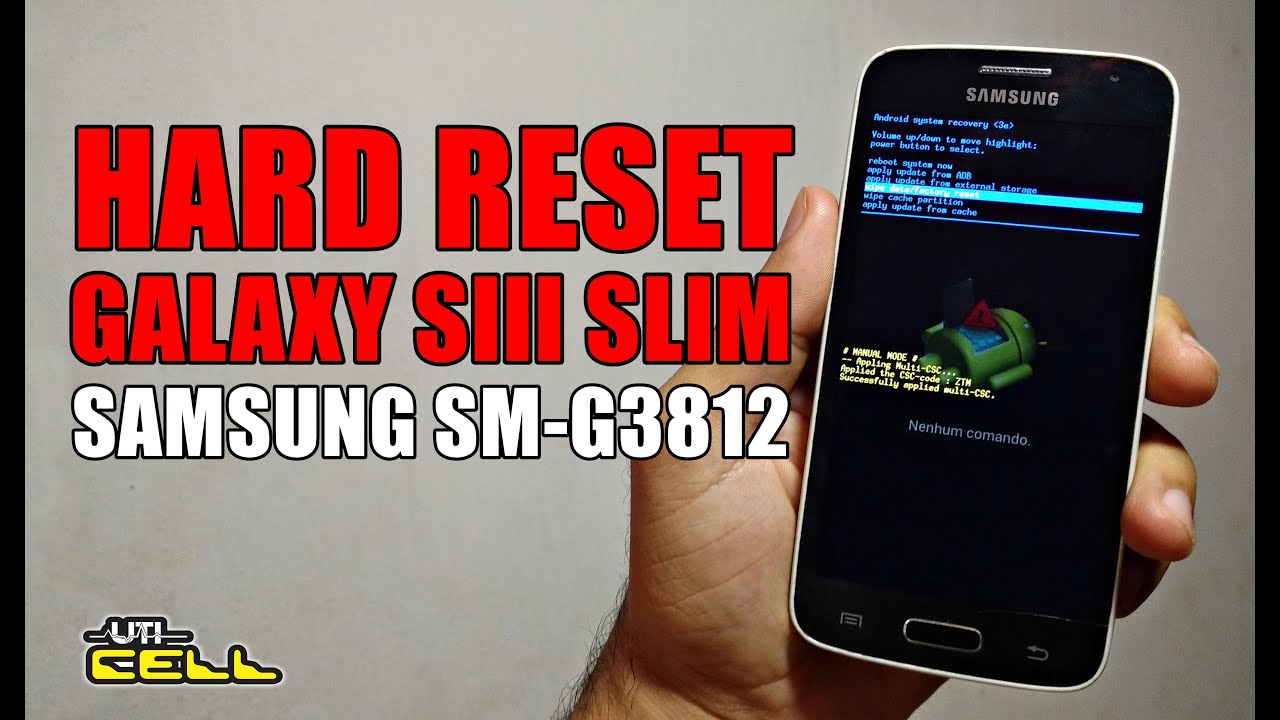 Hard Reset No Samsung Galaxy S3 SIII Slim SM G3812B UTICell YouTube