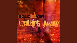 Walking Away (Original Edit)
