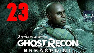 GHOST RECON BREAKPOINT Part 23 Gameplay Walkthrough (No Commentary) FULL GAME