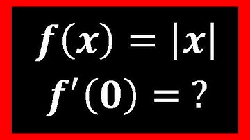 Derivative of Absolute Value of x at x = 0