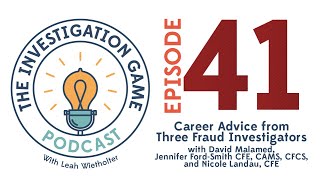 41. Career Advice from Three Fraud Investigators