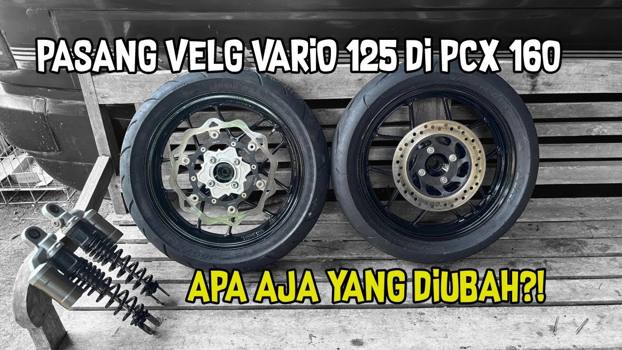 VELG VARIO 125 PNP KE PCX 160⁉️ GIMANA CARANYA❓