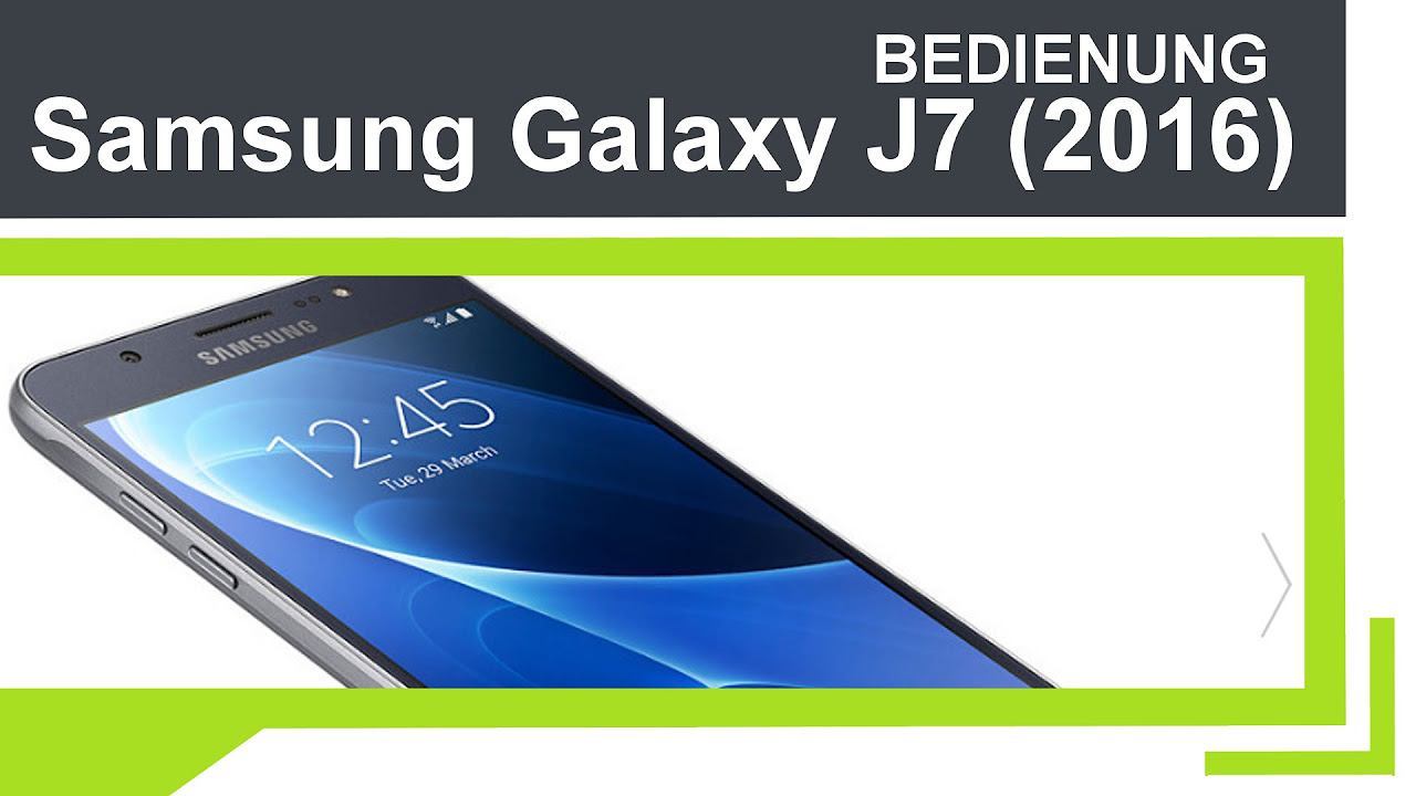  Update  Samsung Galaxy J7 (2016)- Bedienung