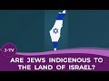 Are Jews Indigenous to the Land of Israel?