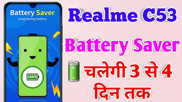 realme c53 battery drain problem, realme c53 battery power saving mode