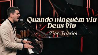 Zion Thariel | Quando ninguém viu Deus viu (Música Nova) Música Gospel | Pra Adorar |