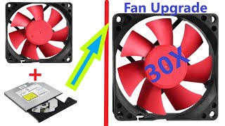 How to Upgrade Fan Using Old DVD Drive