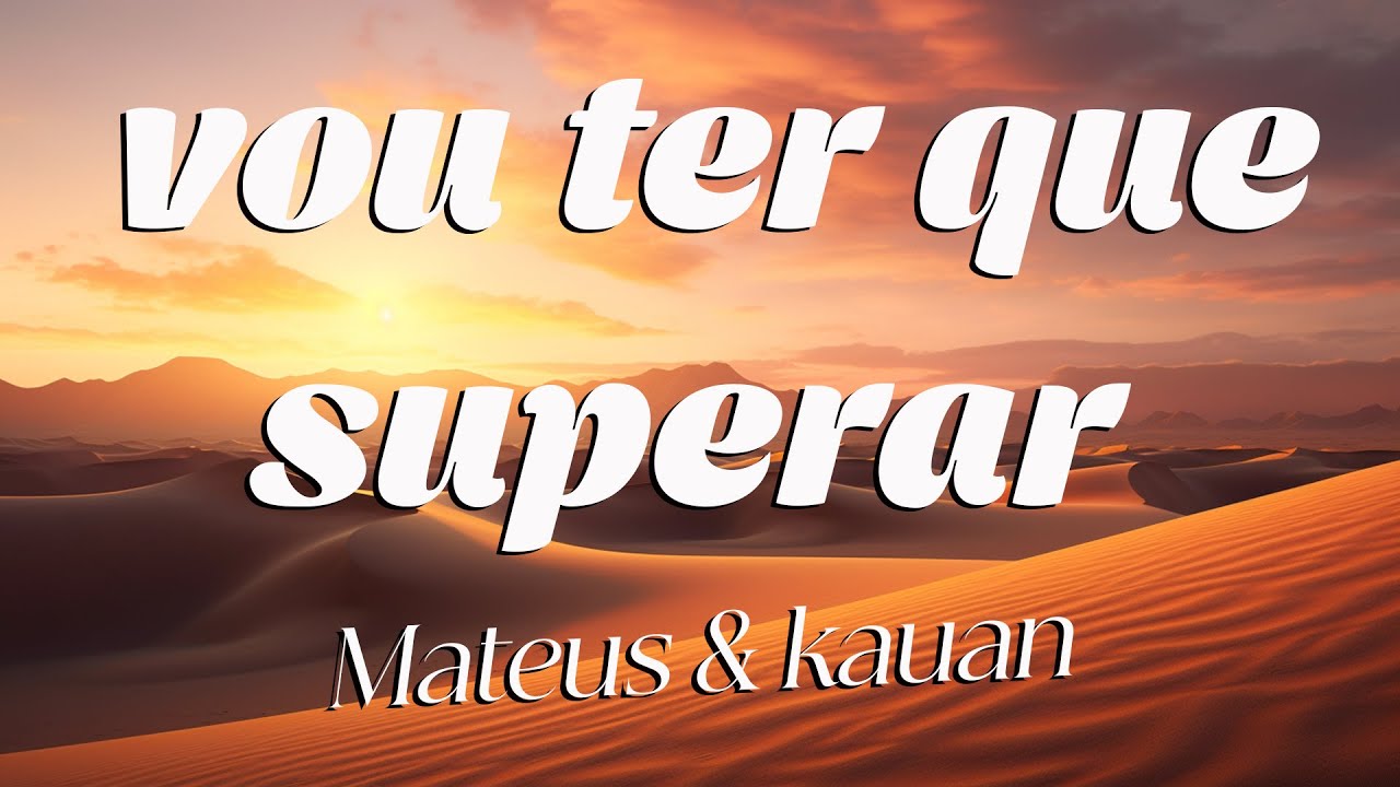 Matheus & Kauan - Vou Ter Que Superar (Ao Vivo) ft. Marília Mendonça ...