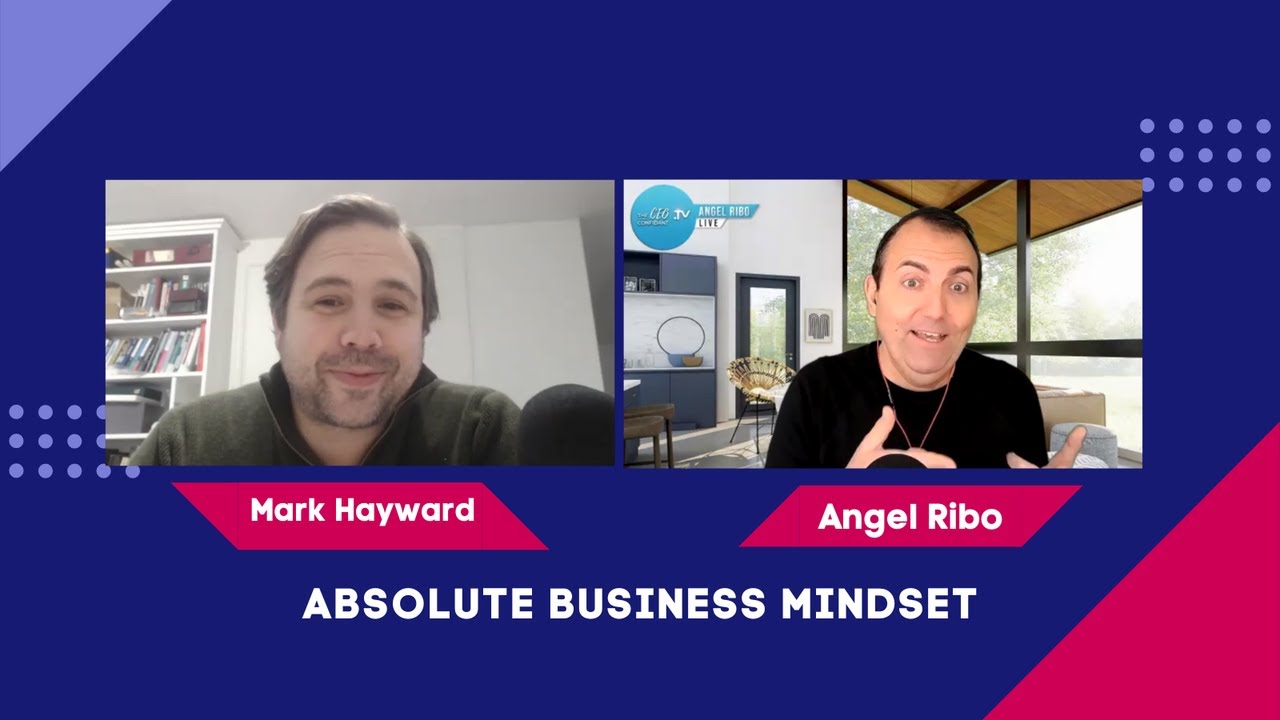 Absolute Business Mindset: A Feature Length with Angel Ribo - YouTube