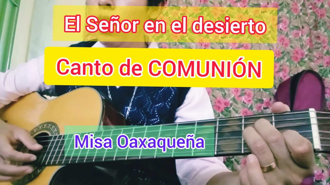El Señor En El Desierto Canto Catolico Letra
