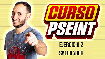 SALUDADOR | EJERCICIO 2 | CURSO PSEINT desde CERO #28