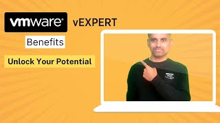 Maximizing Your Potential: The Benefits of Becoming a VMware vExpert