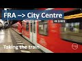 Taking The Train From Frankfurt Airport To Frankfurt City Centre