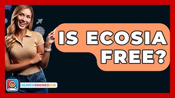 Is Ecosia Free? - SearchEnginesHub.com