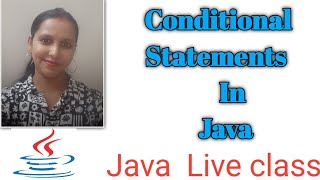 Conditional Statements in Java live free class 