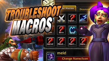 How To Fix a Broken Macro in World of Warcraft