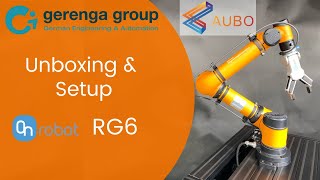 OnRobot RG6 Unboxing & Setup in AUBOPE with Modbus TCP