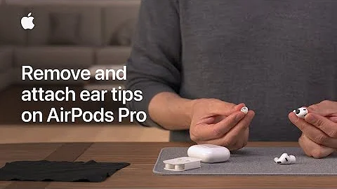 How to remove and attach ear tips on AirPods Pro | Apple Support
