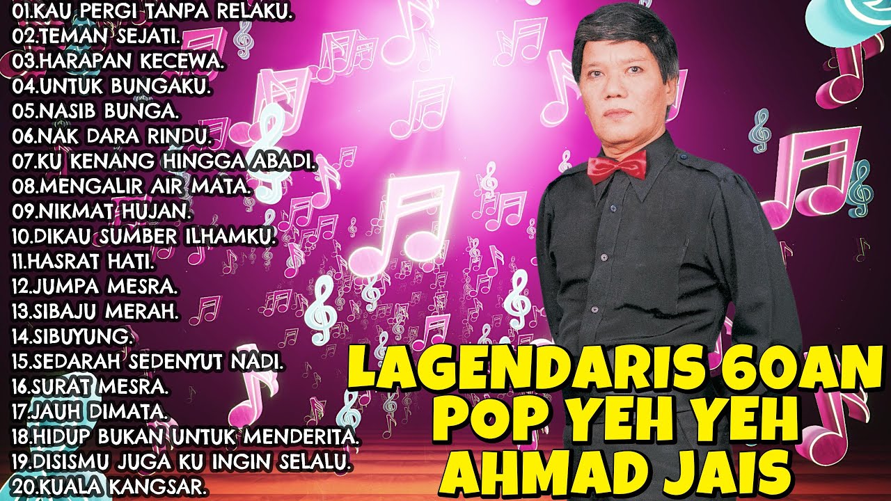 FULL AI 60AN + LIRIK AHMAD JAIS LAGENDARIS 60AN 