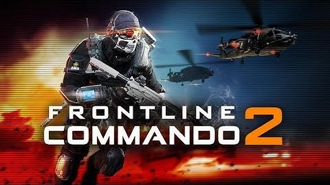FRONTLINE COMMANDO 2 Android Gameplay