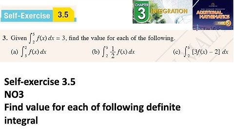 Integration self-exercise 3.5 Q3 latihan kendiri 3.5 pengamiran form 5 add maths kssm spm