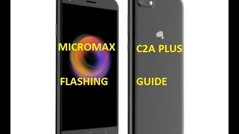 FLAHING GUIDE  MICROMAX C2A PLUS