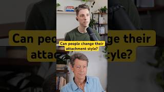 Can people change their attachment style?