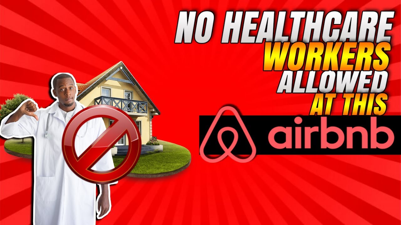 Man gets kicked out of airbnb for being a healthcare worker amidst